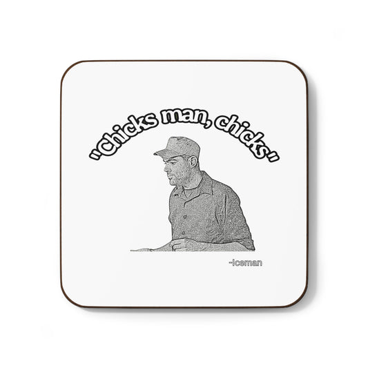 Chick's man, chicks-Hardboard Back Coaster