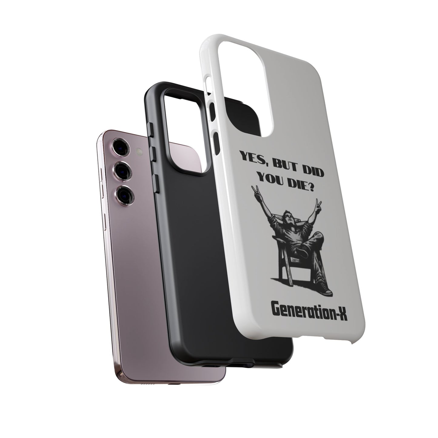 "Yes, But Did You Die?" - Cell phone case
