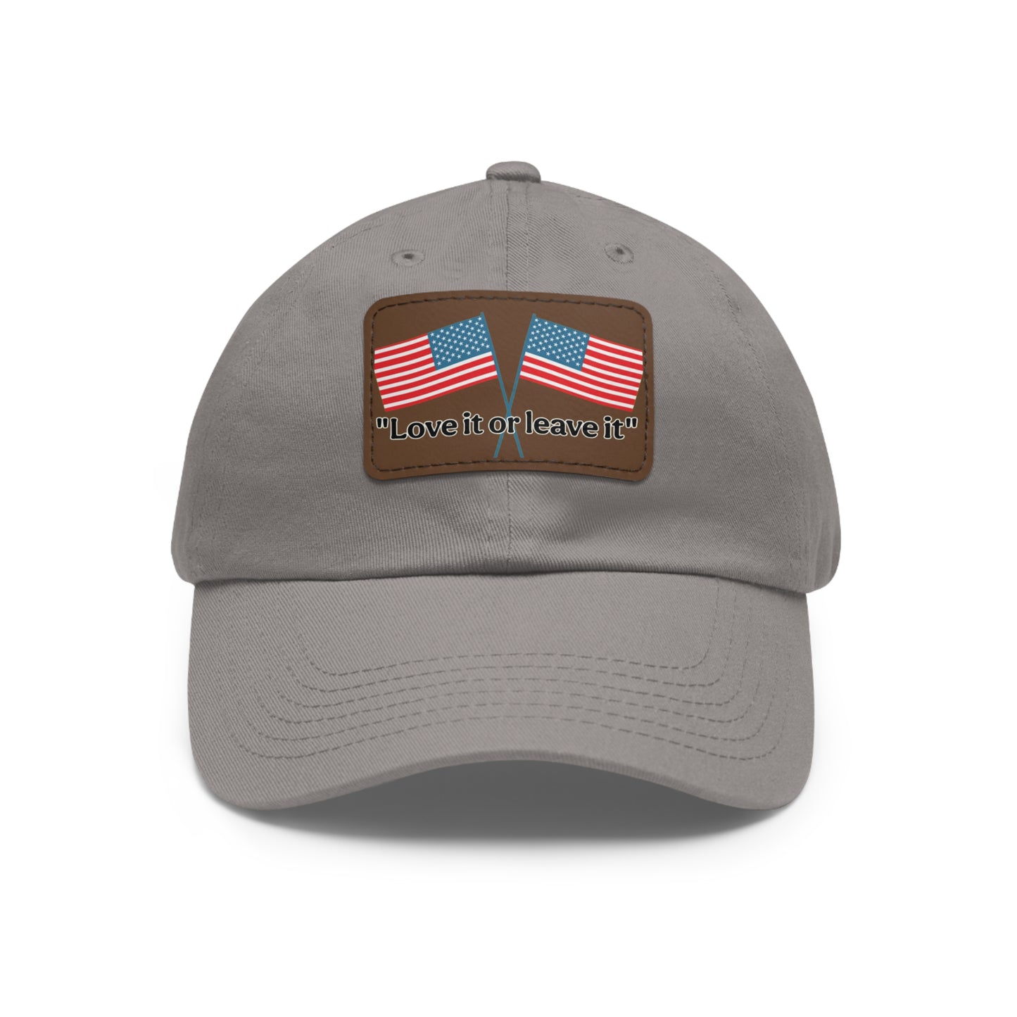 "Love it or leave it" Cap with patch
