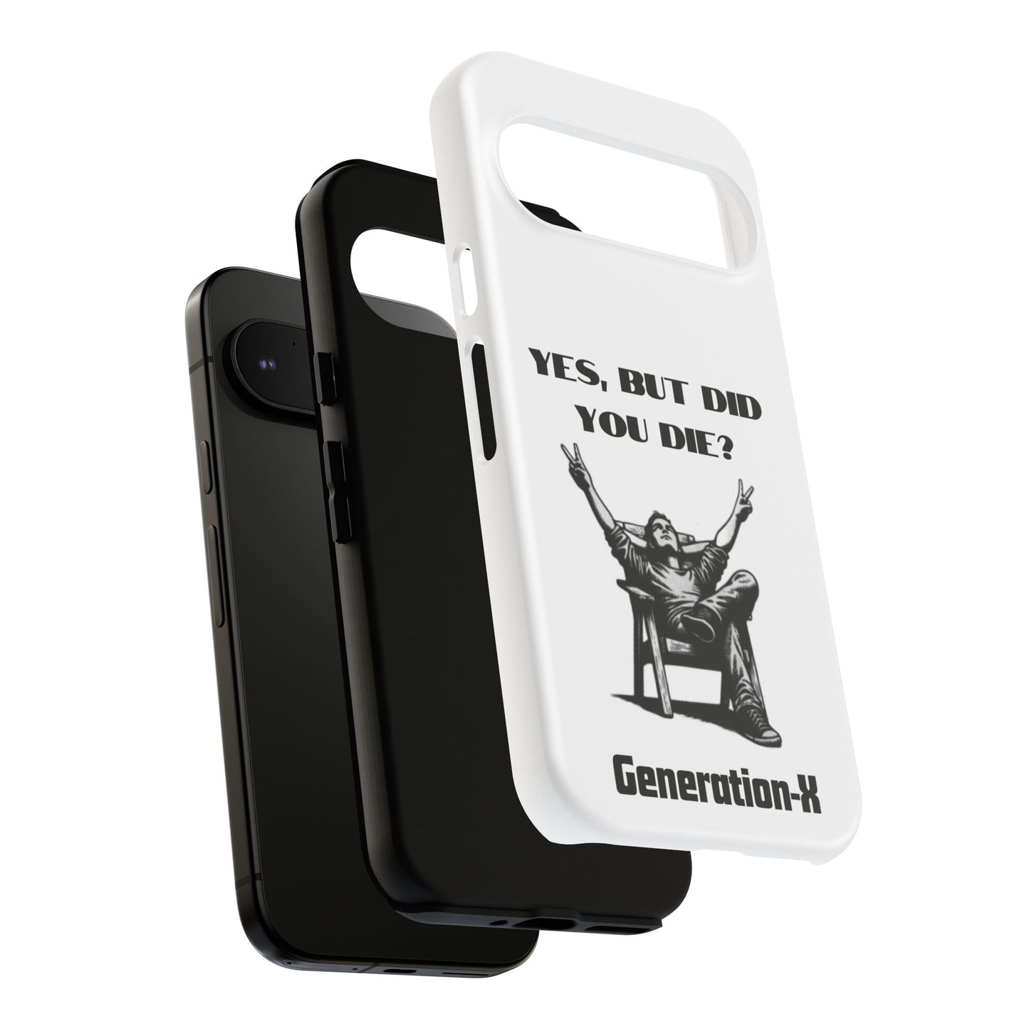 "Yes, But Did You Die?" - Cell phone case
