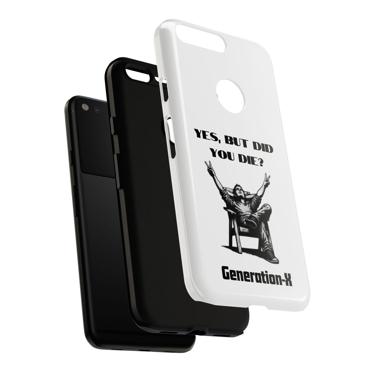 "Yes, But Did You Die?" - Cell phone case