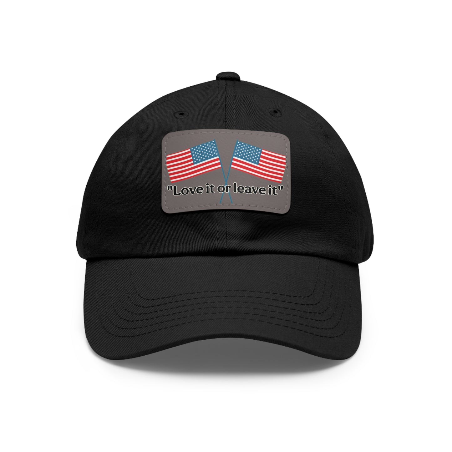 "Love it or leave it" Cap with patch