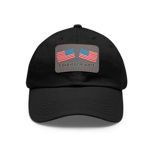 "Love it or leave it" Cap with patch