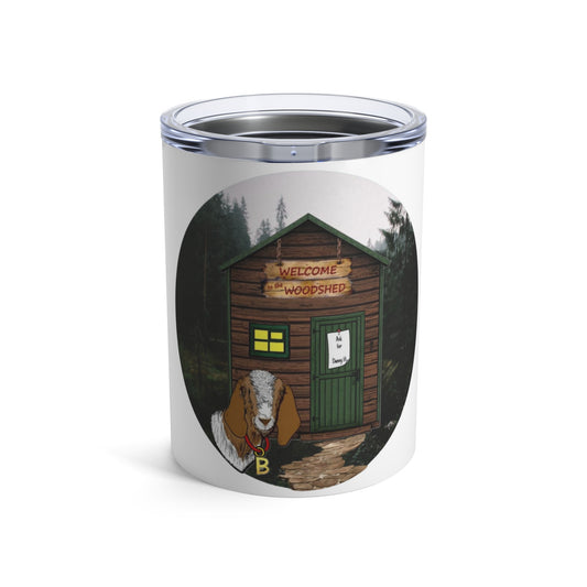 Welcome to the Woodshed Tumbler | 10oz Goat Design | Rustic Outdoor Drinkware