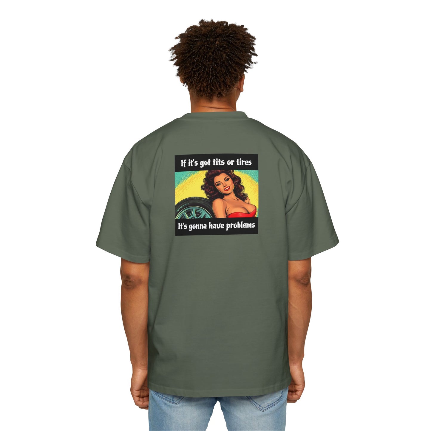 "If It's Got Tits or Tires"- Vintage Heavy T