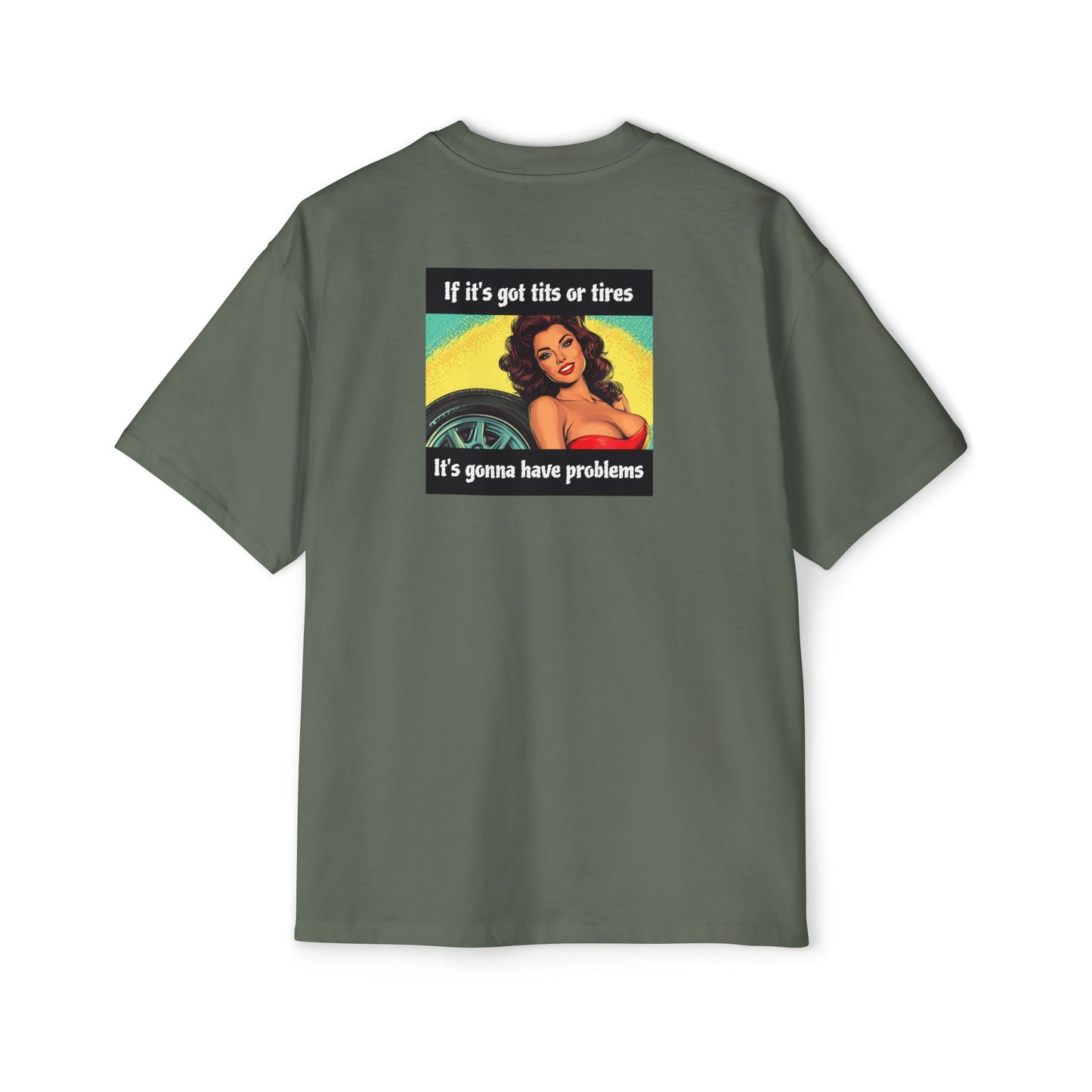 "If It's Got Tits or Tires"- Vintage Heavy T