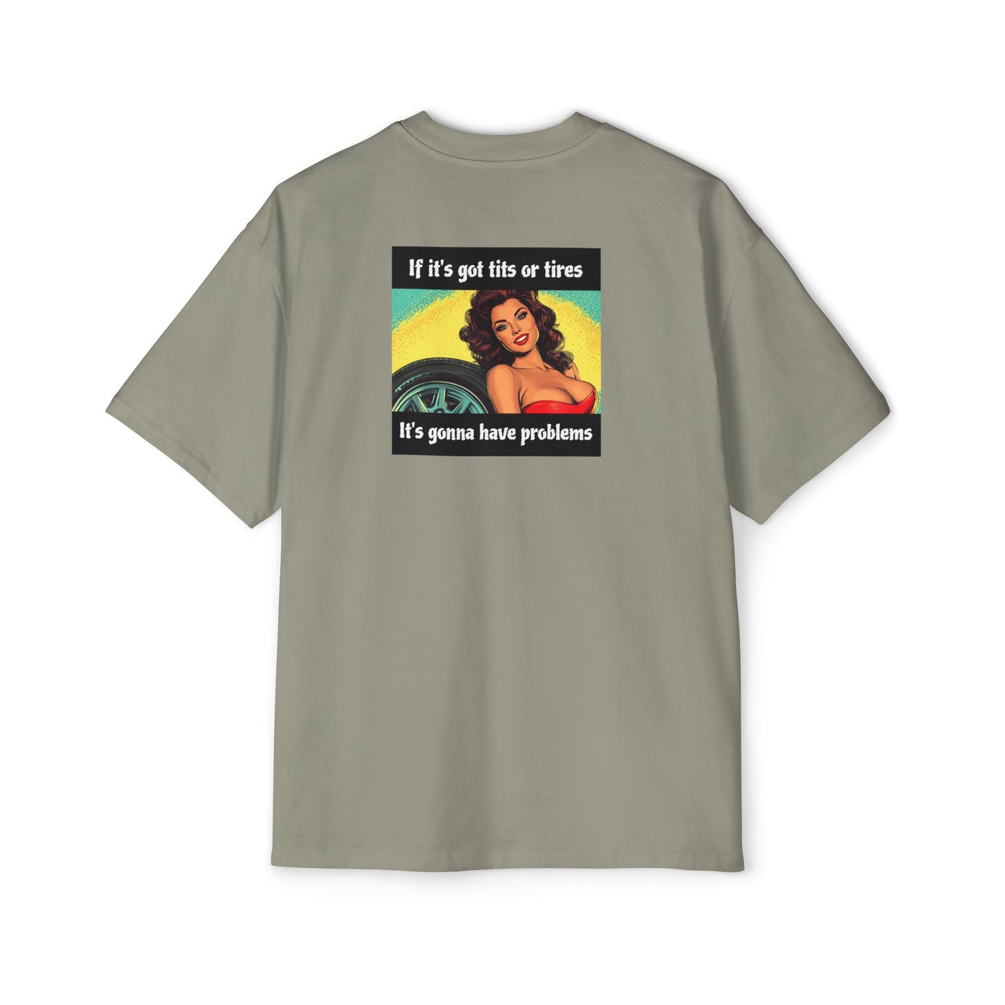 "If It's Got Tits or Tires"- Vintage Heavy T