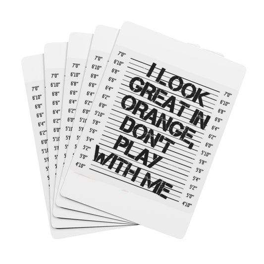 'I Look Great in Orange, Don't Play With Me' - Unique Gift for Card Game Lovers