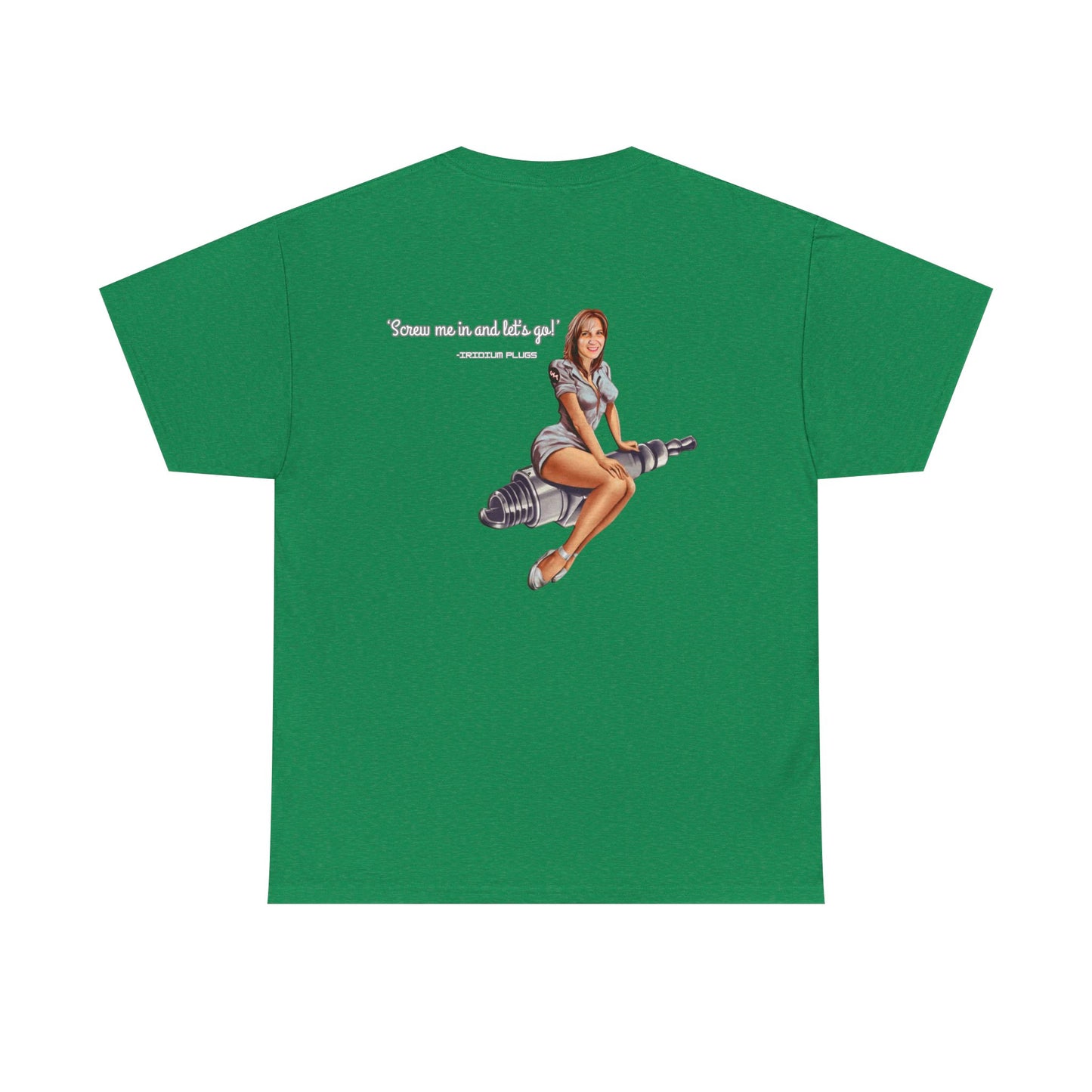 Screw me in and let's go! - Shirt