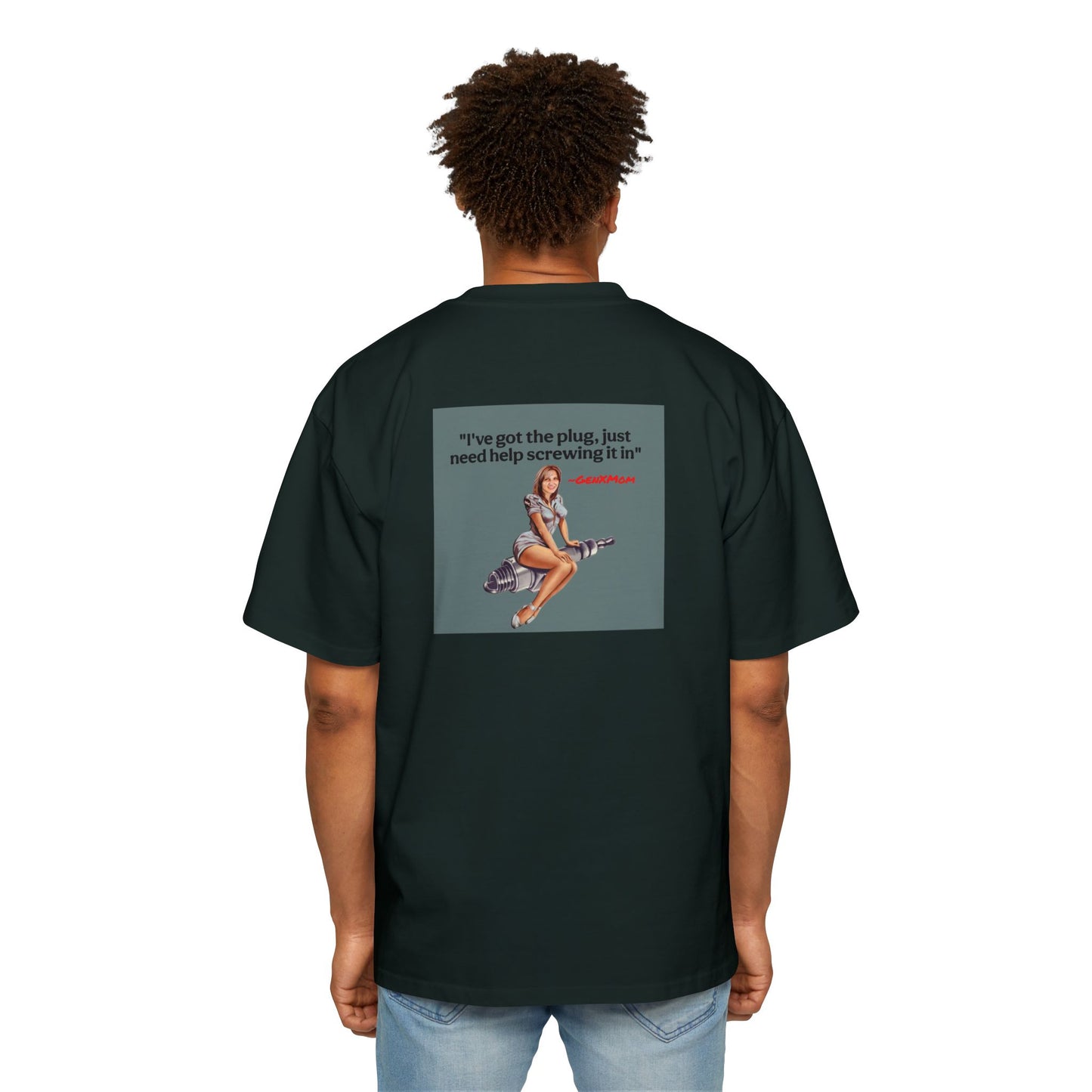 'I've Got the Plug'- Men's Heavy Oversized Tee