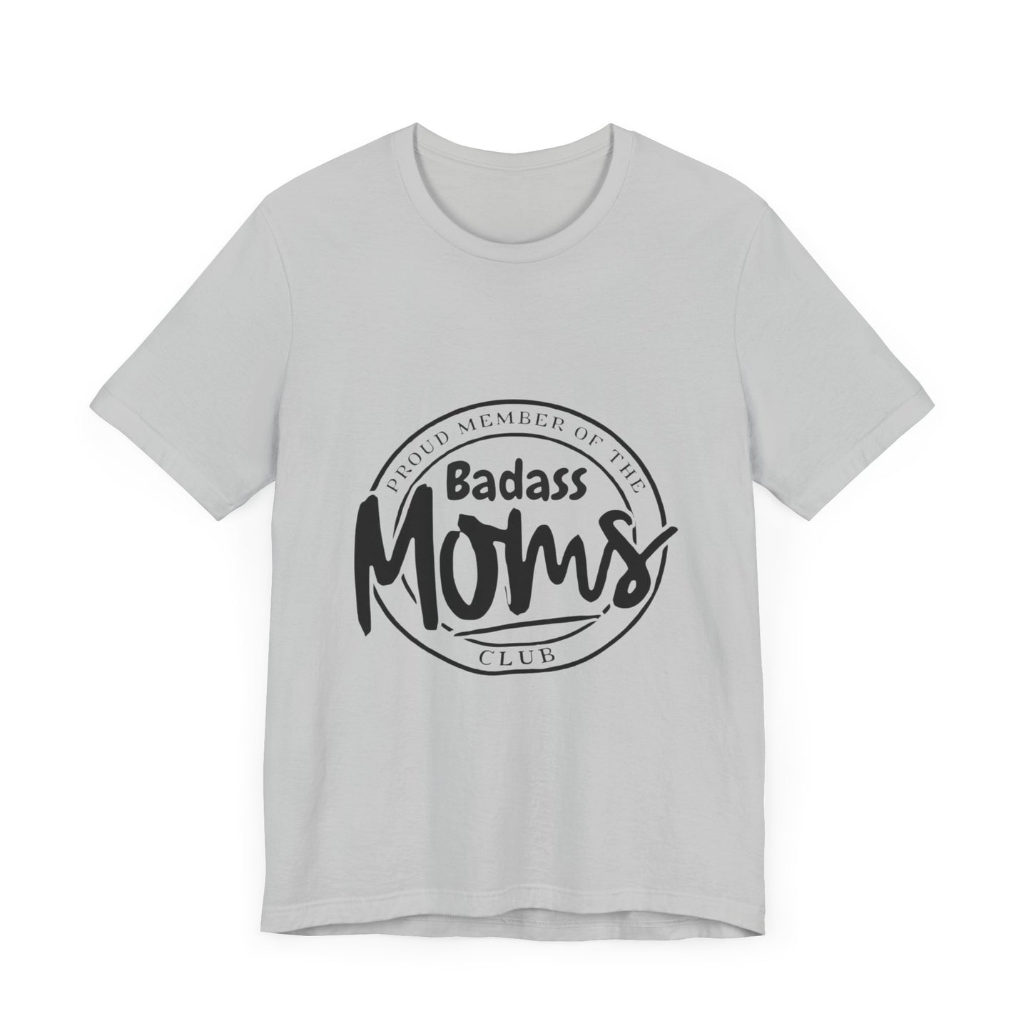 Bad Ass Moms Club-Unisex Jersey Short Sleeve Tee