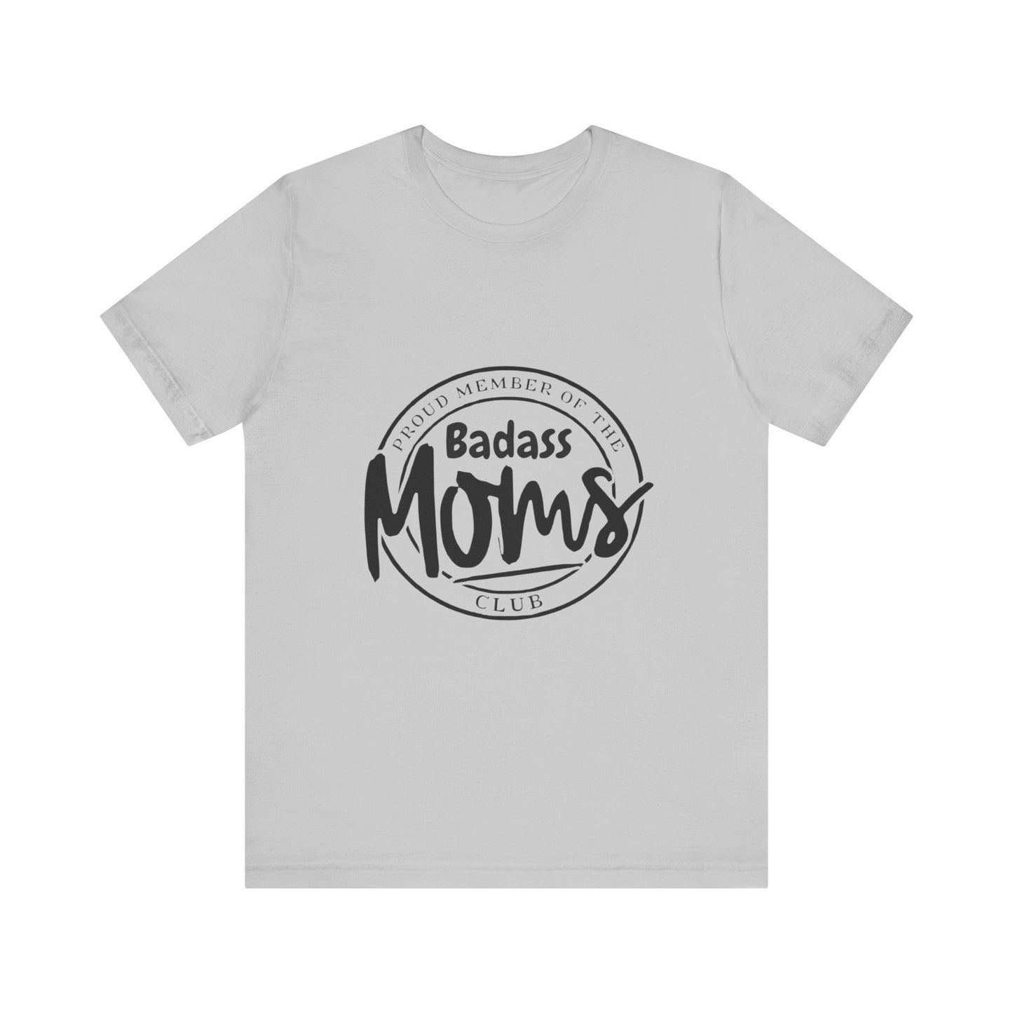 Bad Ass Moms Club-Unisex Jersey Short Sleeve Tee