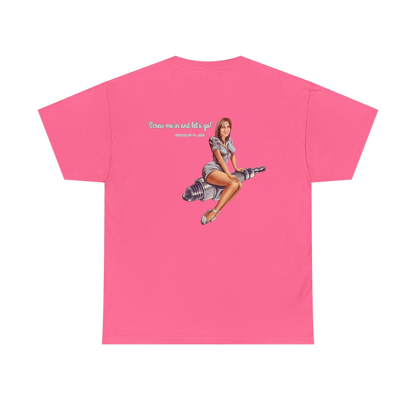 Screw me in and let's go! - Shirt