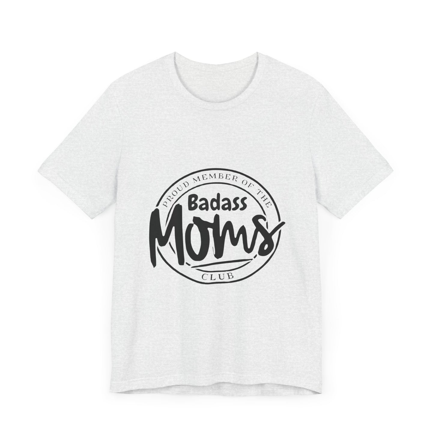 Bad Ass Moms Club-Unisex Jersey Short Sleeve Tee