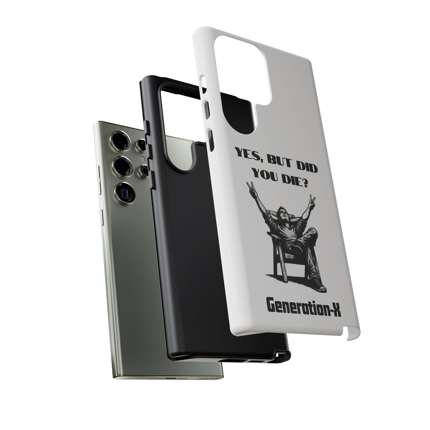 "Yes, But Did You Die?" - Cell phone case