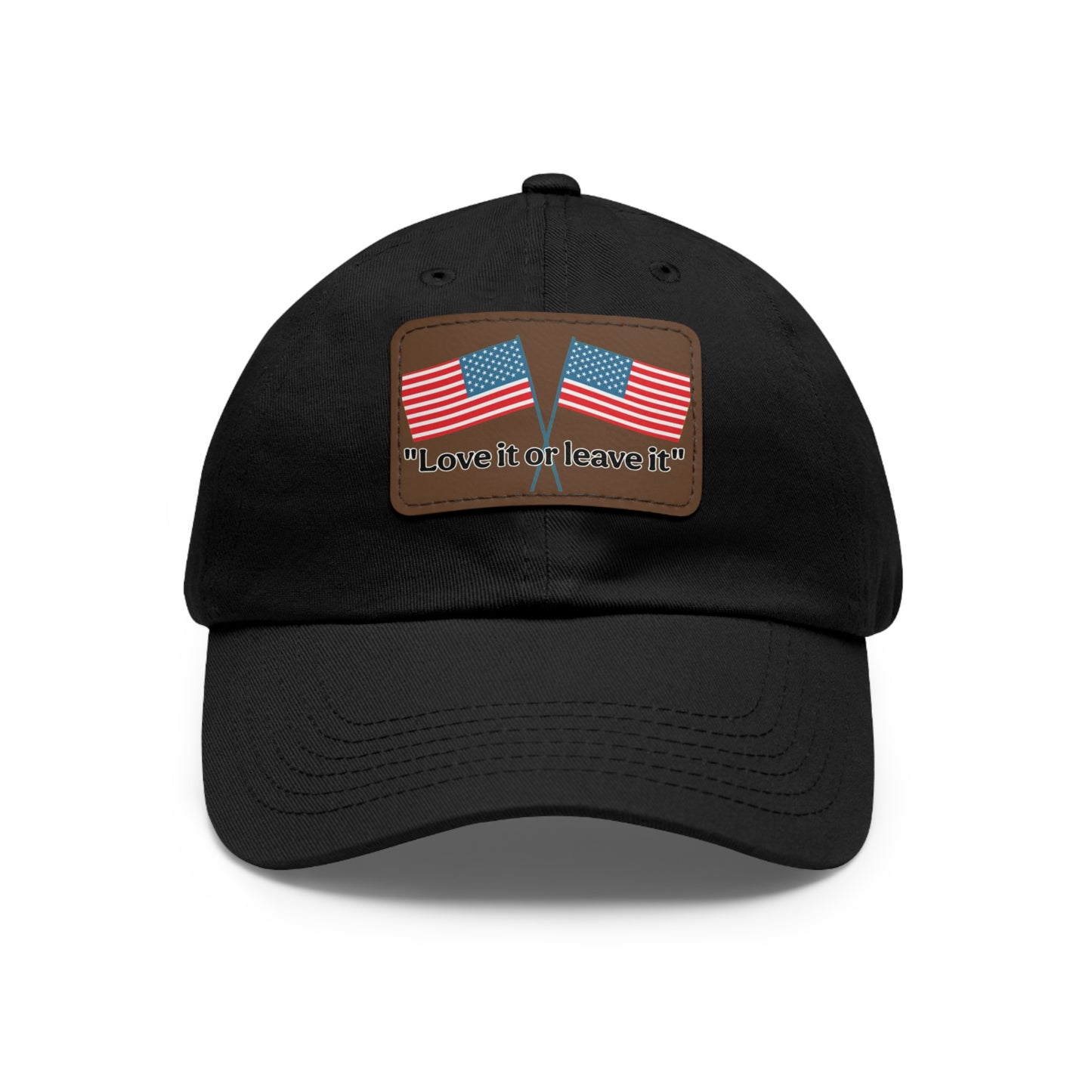 "Love it or leave it" Cap with patch