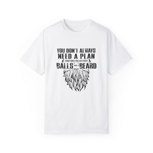 "Beard and Balls"-Unisex Garment-Dyed T-shirt