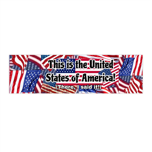 Patriotic Bumper Sticker - "This is the United States of America!"