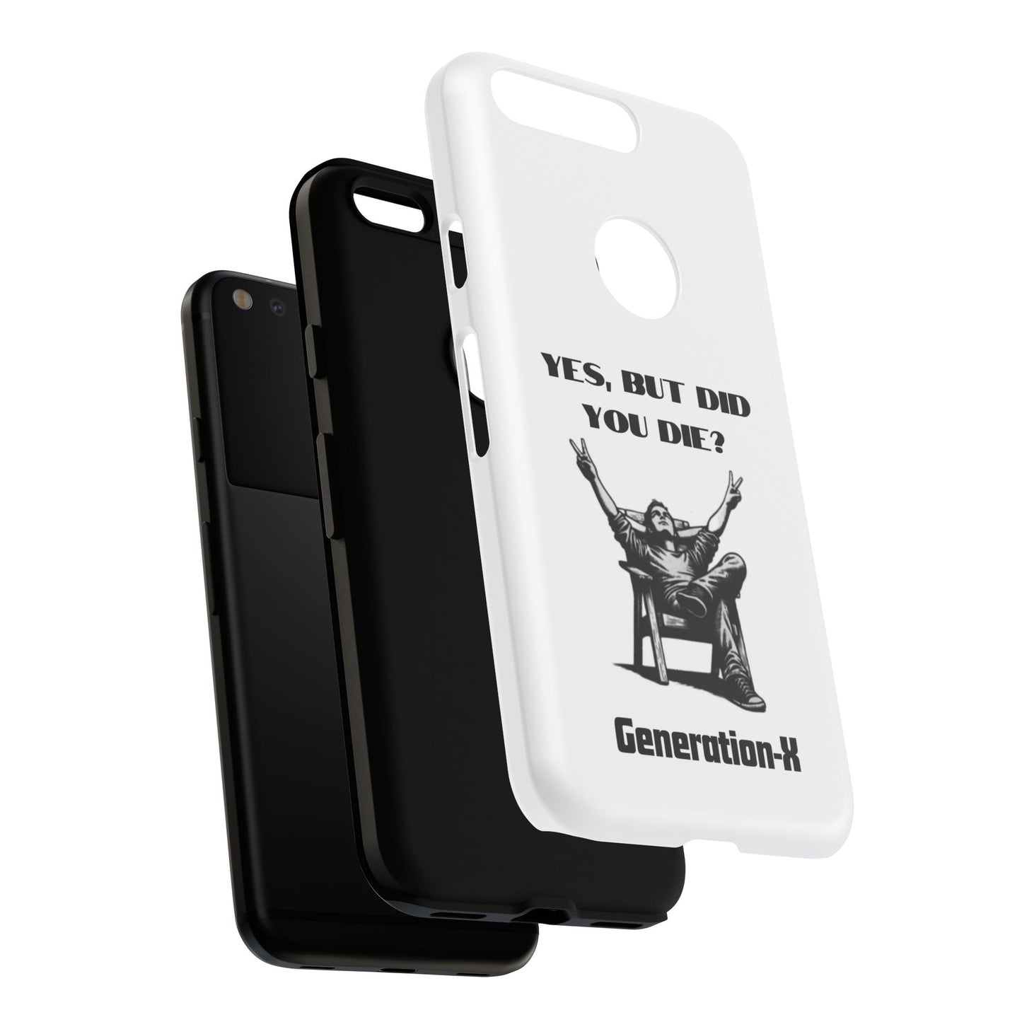 "Yes, But Did You Die?" - Cell phone case