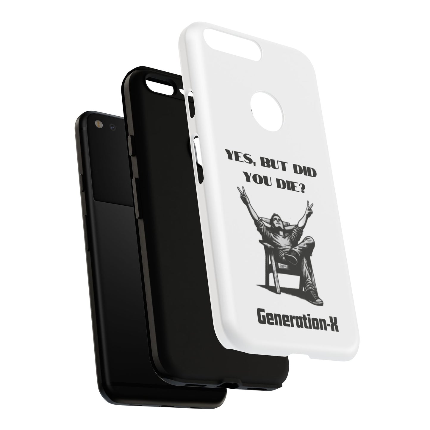"Yes, But Did You Die?" - Cell phone case