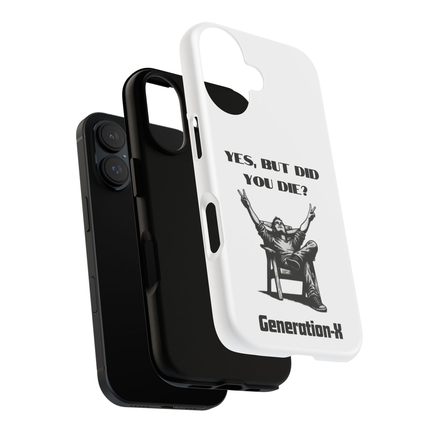"Yes, But Did You Die?" - Cell phone case
