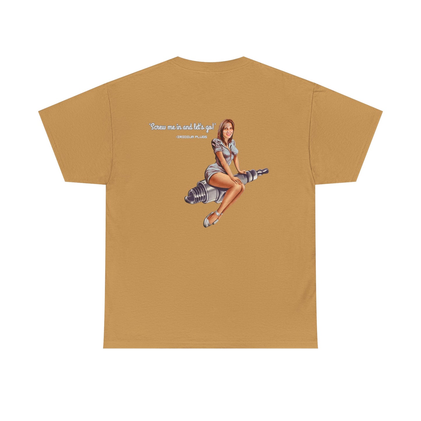 Screw me in and let's go! - Shirt