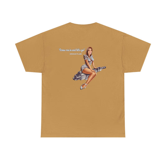 Screw me in and let's go! - Shirt