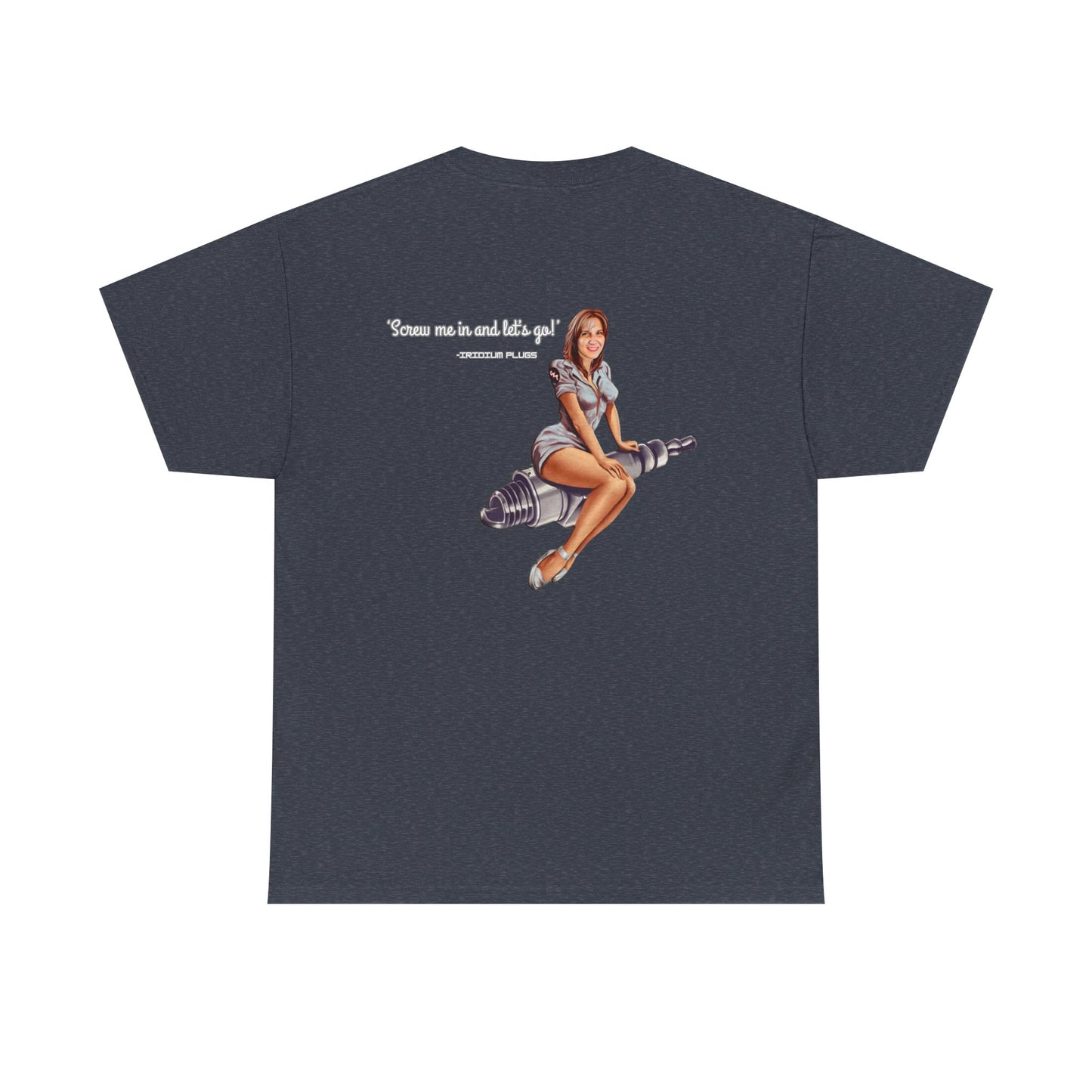 Screw me in and let's go! - Shirt