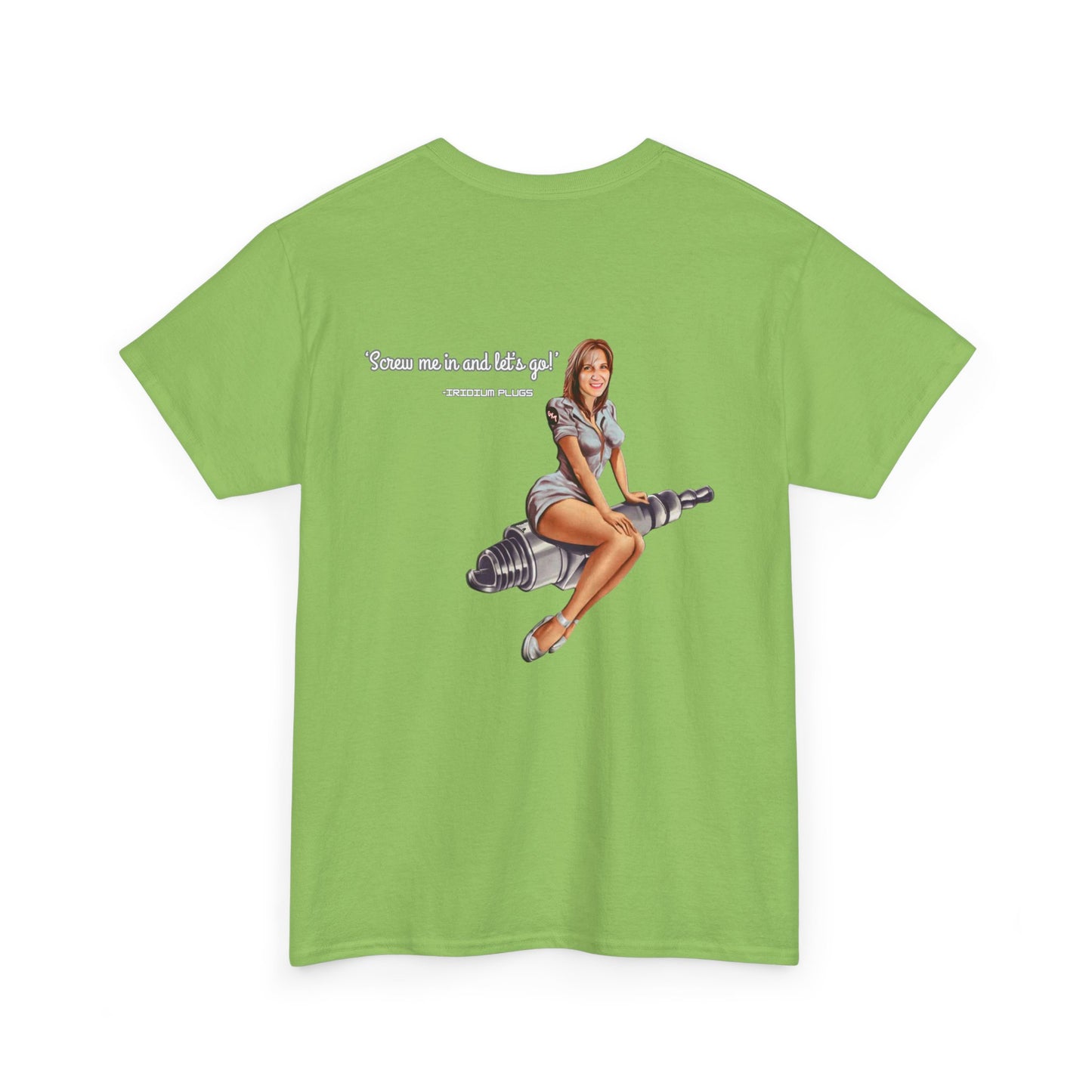 Screw me in and let's go! - Shirt