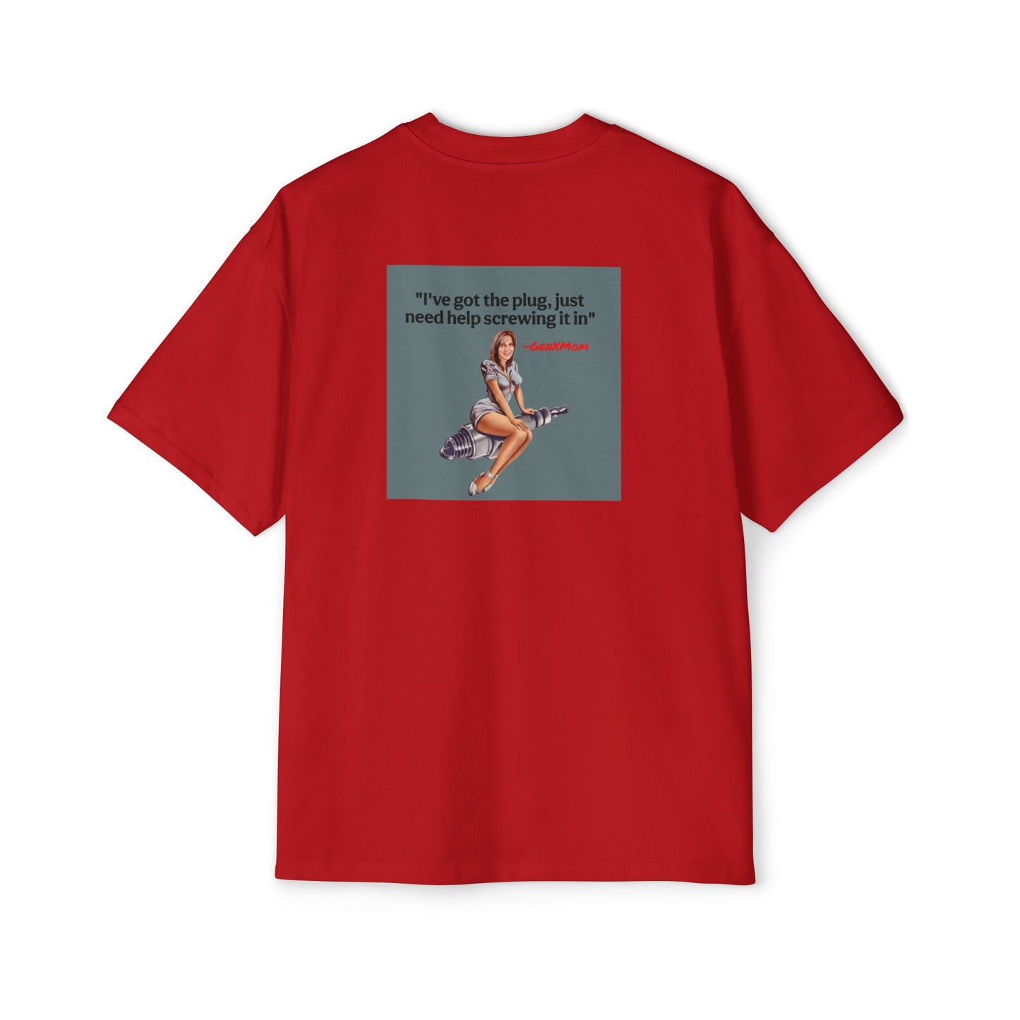 'I've Got the Plug'- Men's Heavy Oversized Tee