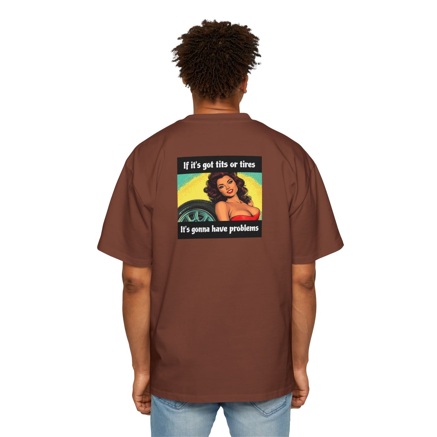 "If It's Got Tits or Tires"- Vintage Heavy T