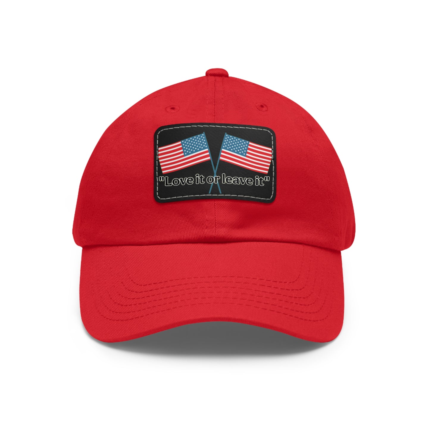 "Love it or leave it" Cap with patch