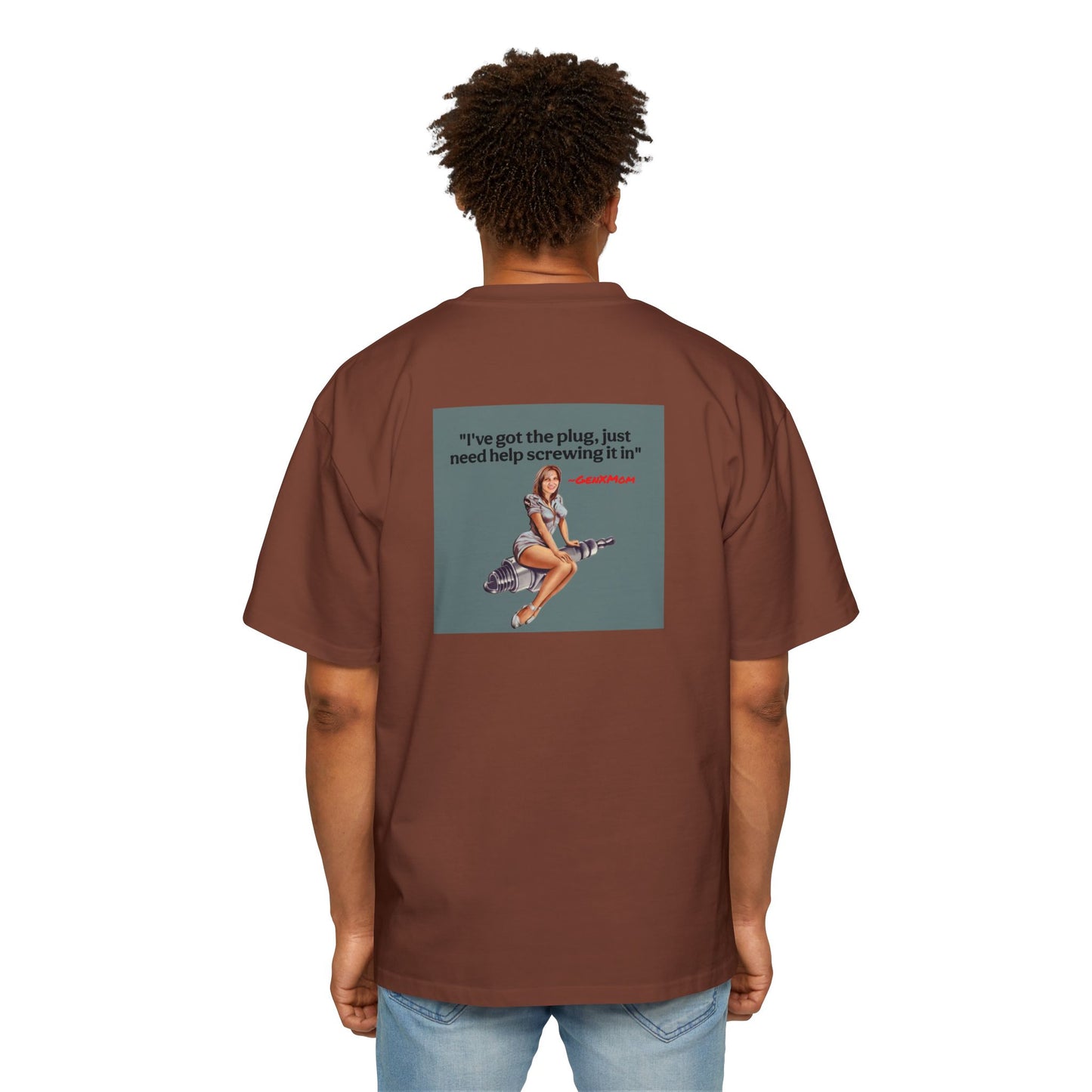 'I've Got the Plug'- Men's Heavy Oversized Tee