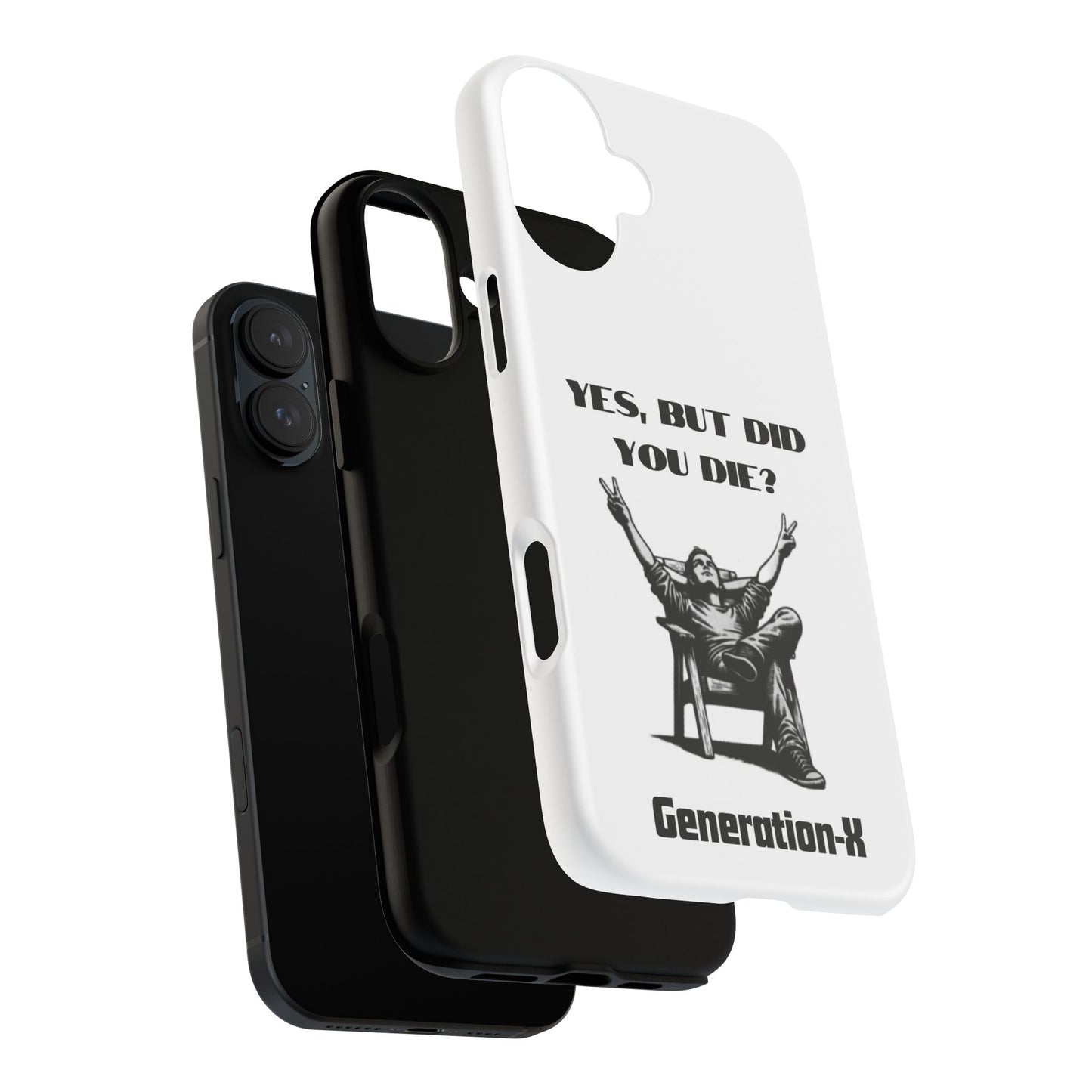 "Yes, But Did You Die?" - Cell phone case