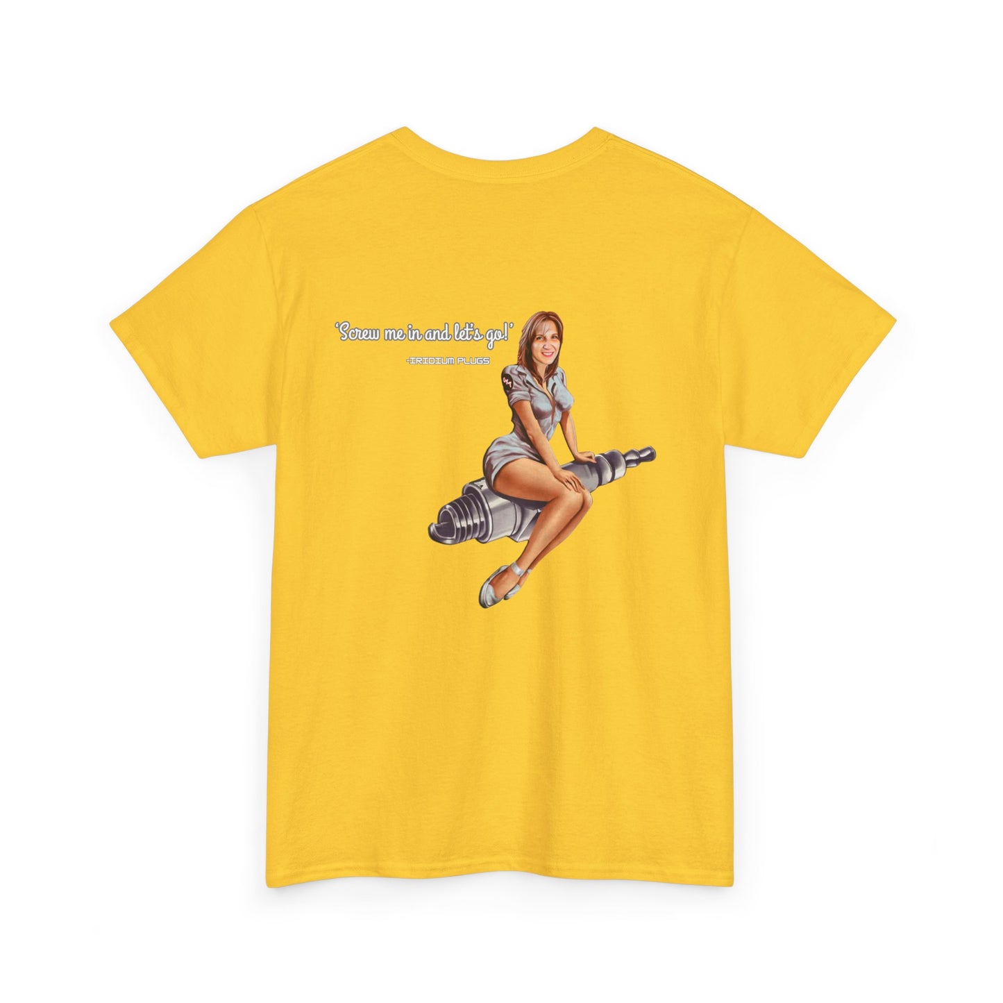 Screw me in and let's go! - Shirt