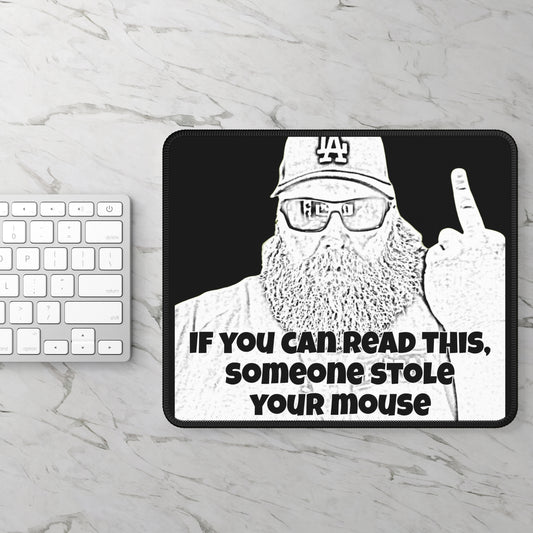 "If you can read this...."  Mousepad