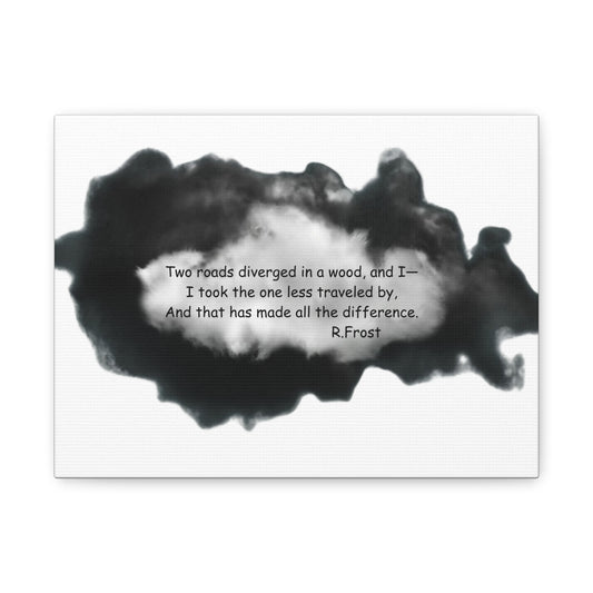"Two Roads Diverged...."- Small Reminder Canvas Wall Art - Reflective Decor