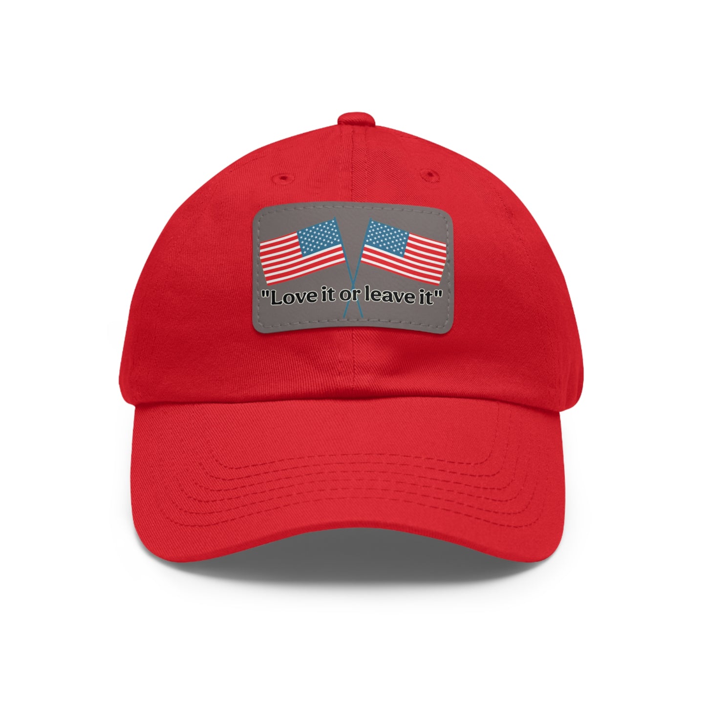 "Love it or leave it" Cap with patch