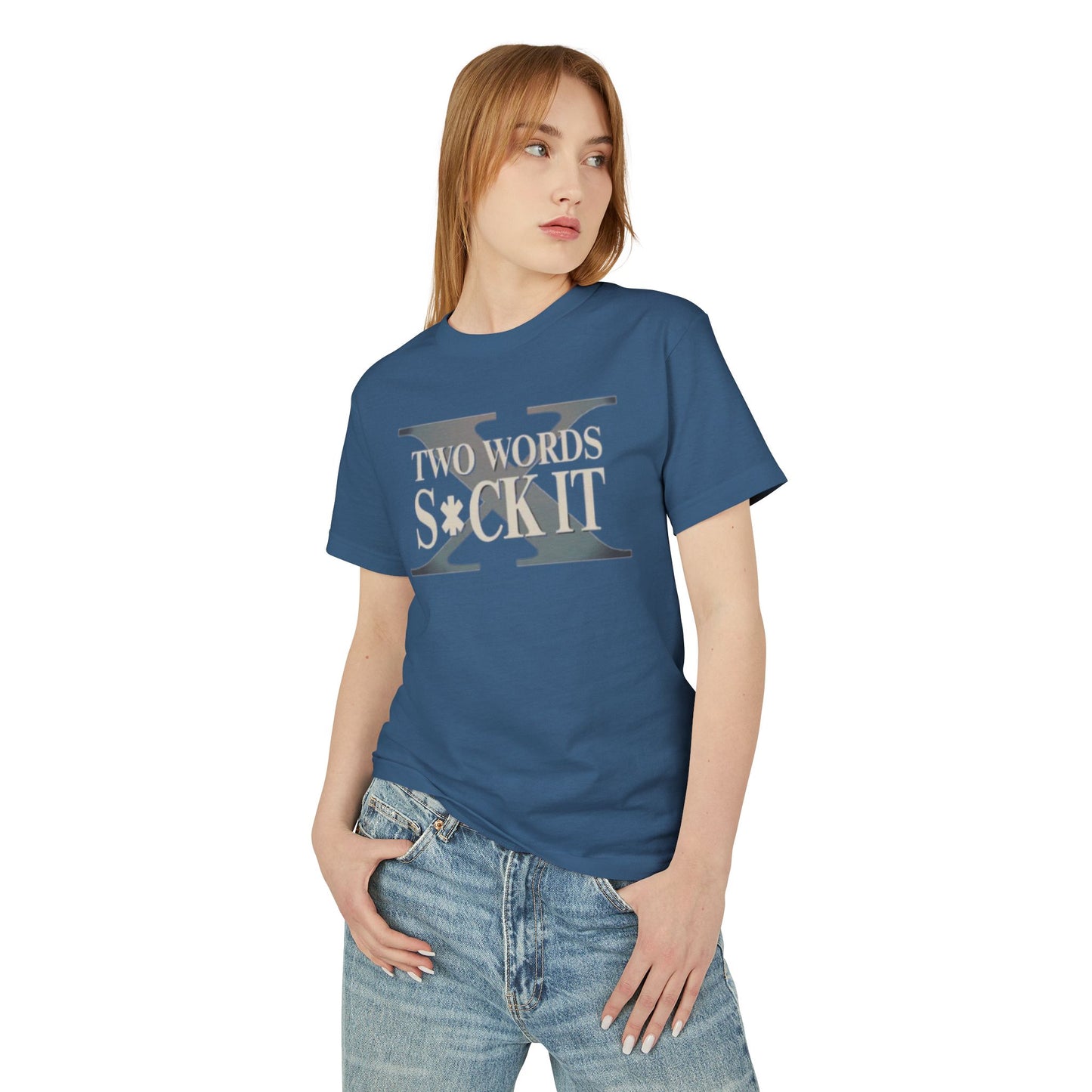 Two Words: "Suck It"- unisex T