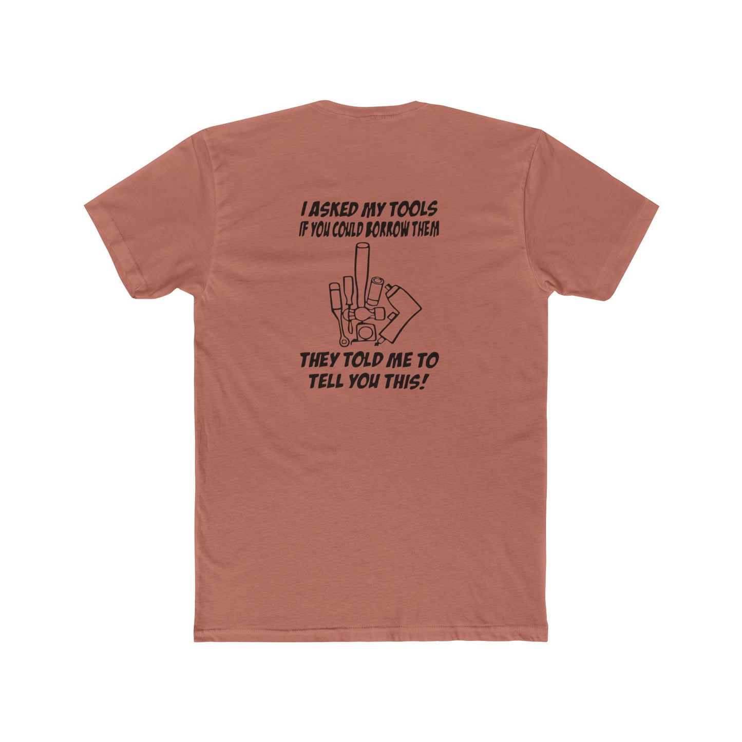 "I Asked My Tools" Graphic T-Shirt, Perfect for Handyman Gifts