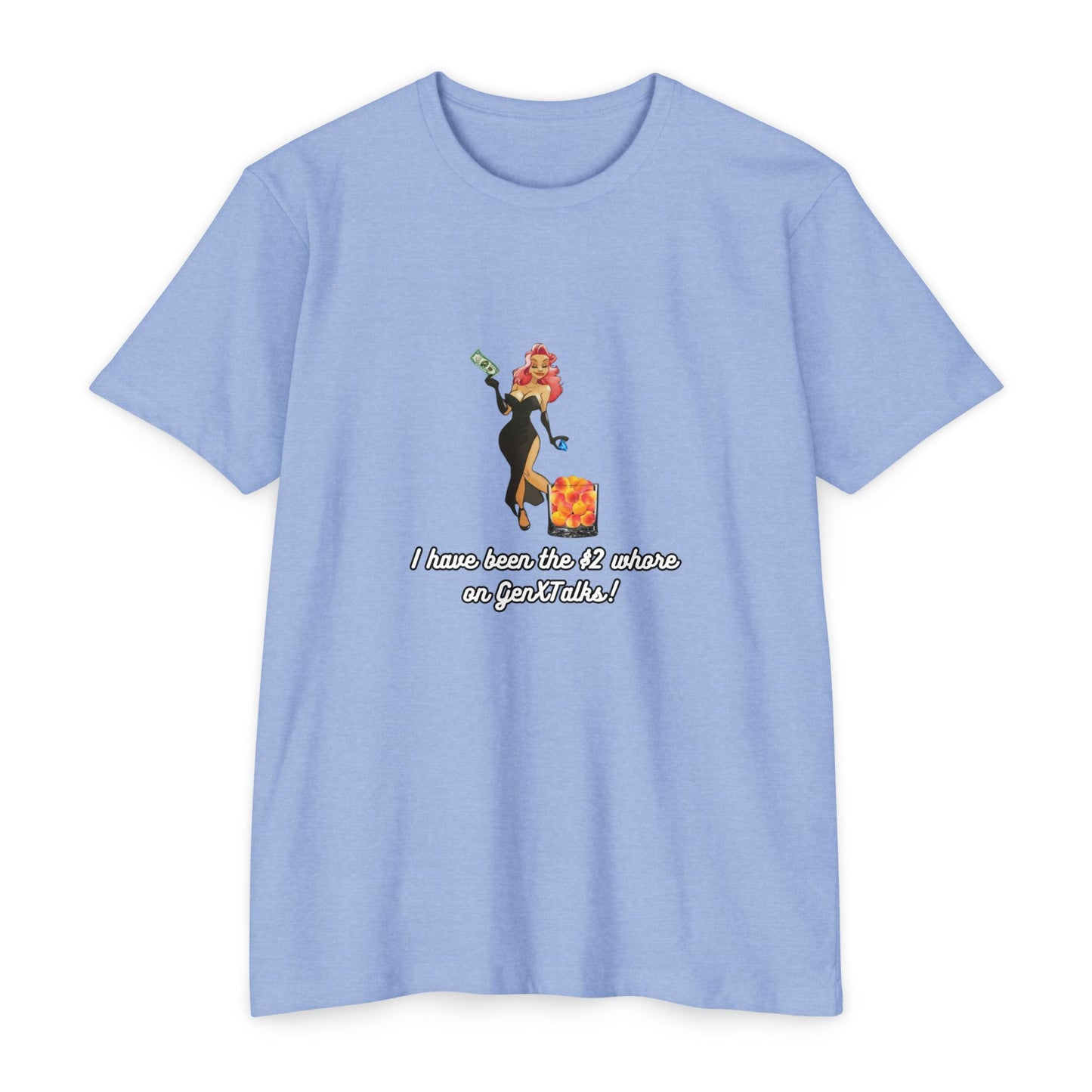 "I have been the $2 whore on GenXTalks!- Womens Tank