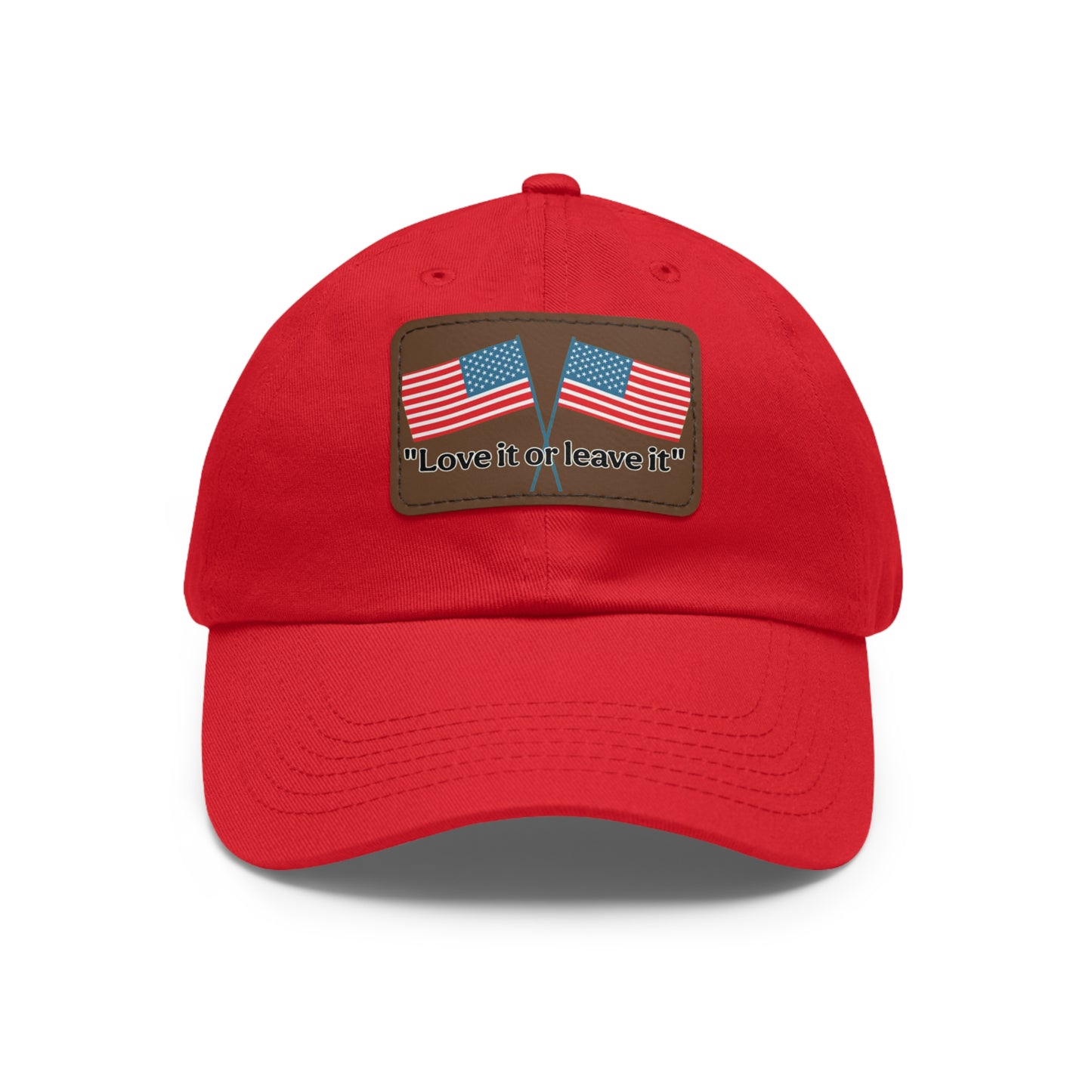 "Love it or leave it" Cap with patch