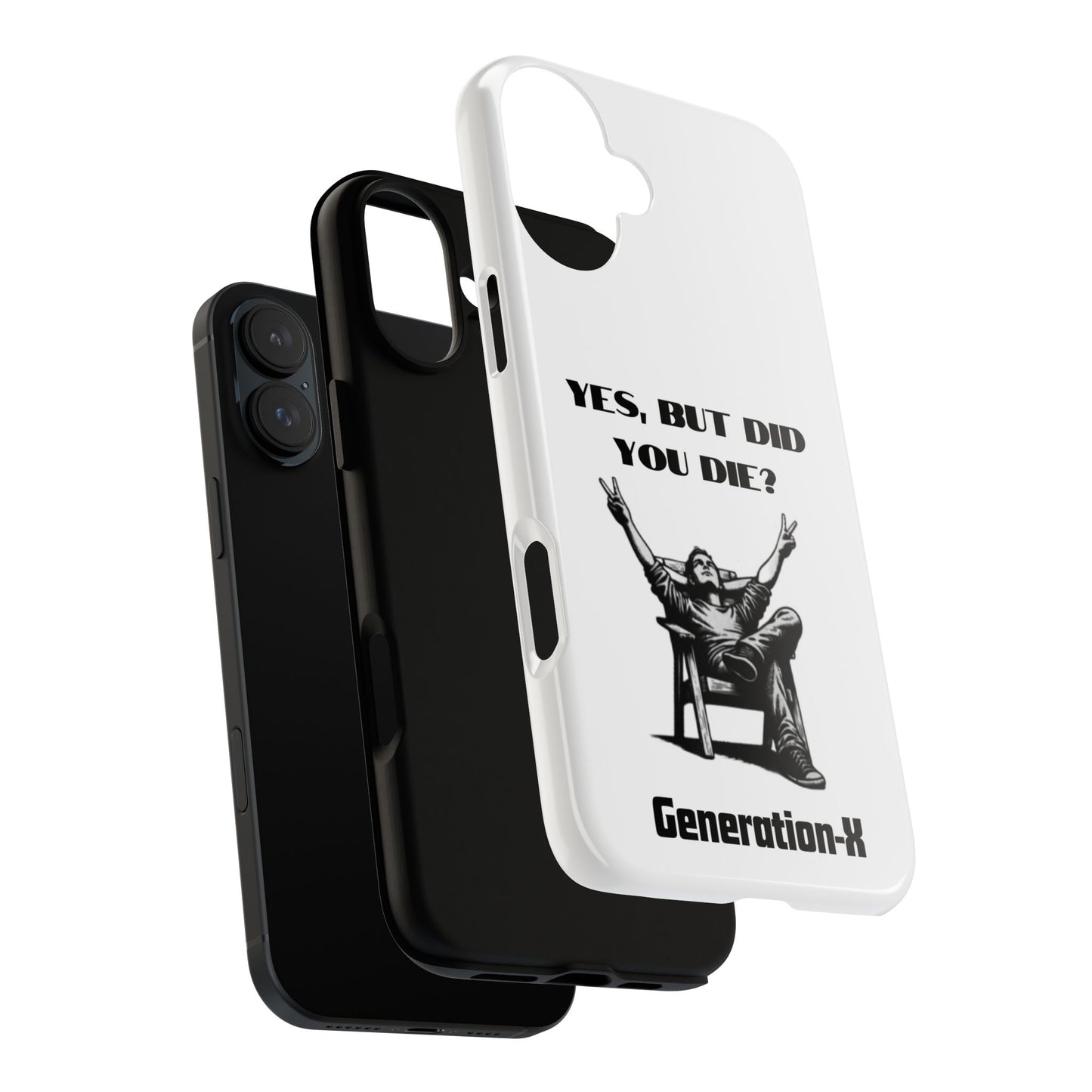 "Yes, But Did You Die?" - Cell phone case