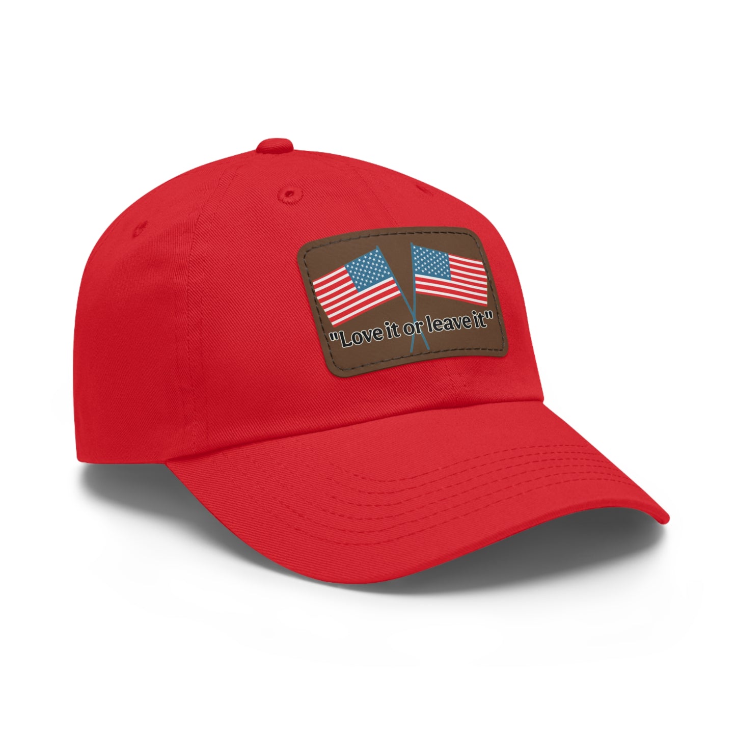 "Love it or leave it" Cap with patch