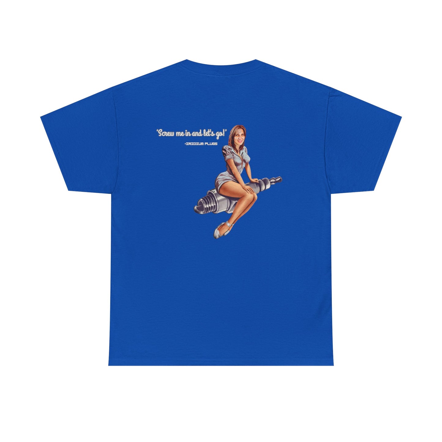 Screw me in and let's go! - Shirt