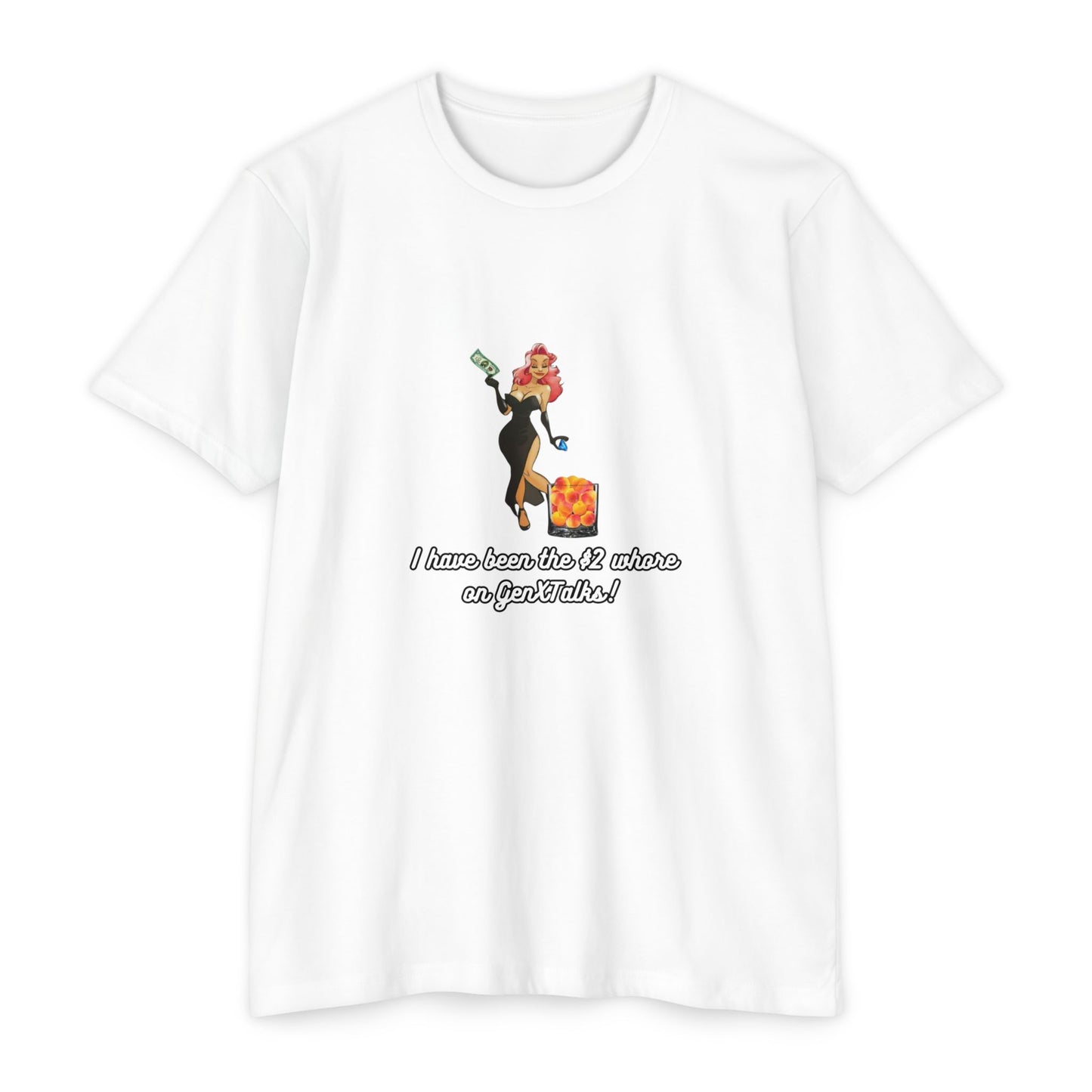 "I have been the $2 whore on GenXTalks!- Womens Tank