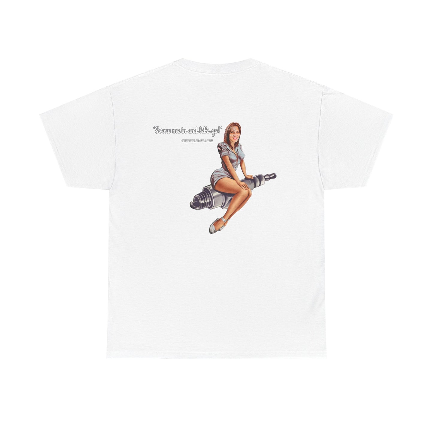 Screw me in and let's go! - Shirt