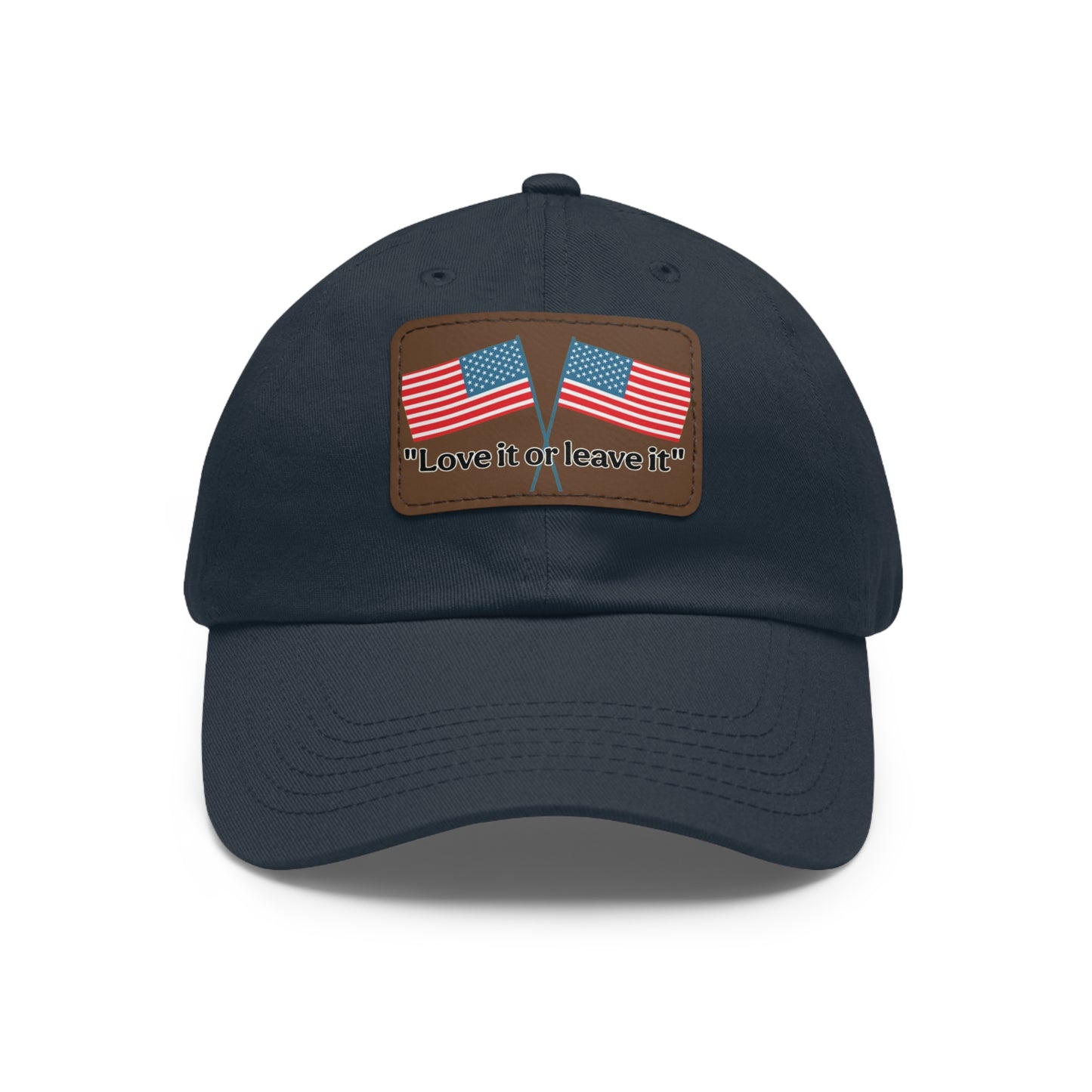 "Love it or leave it" Cap with patch