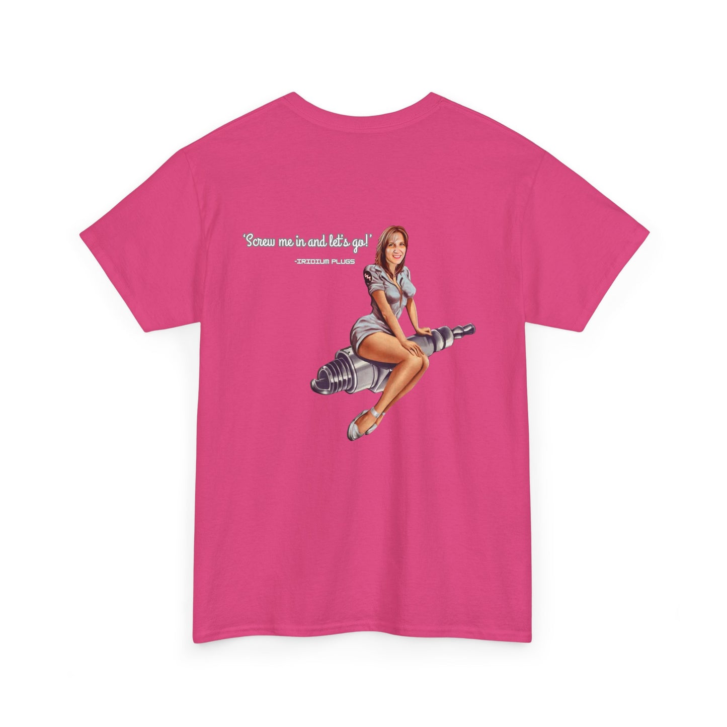 Screw me in and let's go! - Shirt