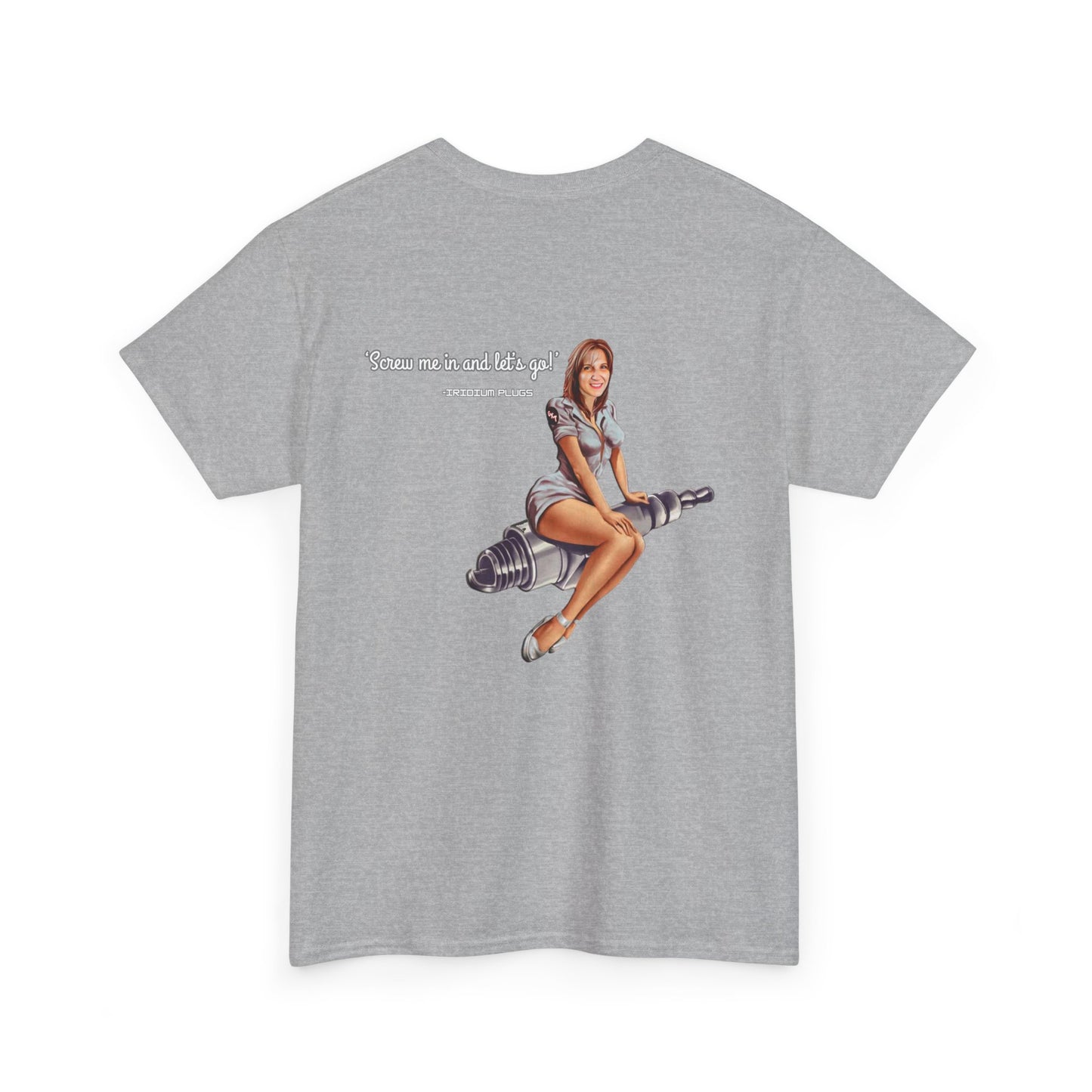 Screw me in and let's go! - Shirt